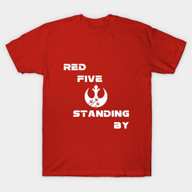 red 5 standing by t shirt